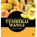 SIRI BUAH-BUAHAN KOMERSIAL MALAYSIA : TEMBIKAI WANGI